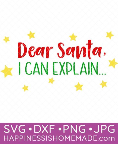 This “Dear Santa, I Can Explain…” Christmas SVG and shirt are TOO cute! Free Christmas Svg Files, Free Christmas Svg, Diy Christmas Shirts, Dear Santa I Can Explain, Santa I Can Explain, Expressions Vinyl, I Can Explain, Cricut Expression, Santa Svg