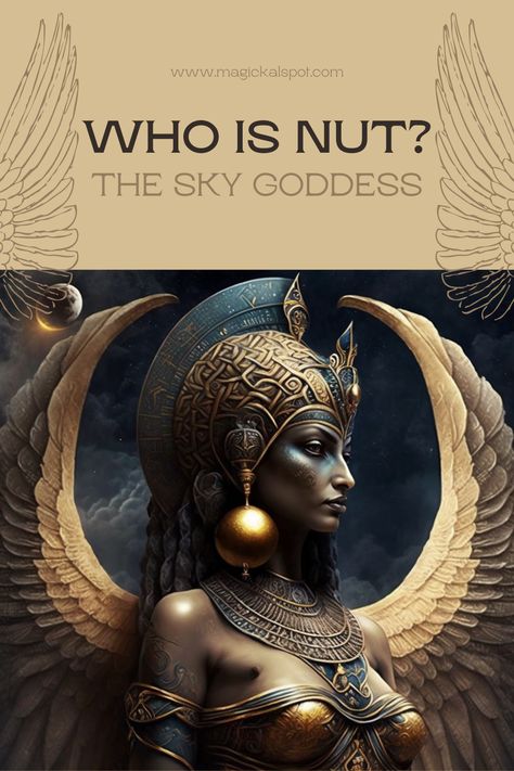 Goddess Nut Egyptian Mythology, Eygptain Goddess, Egyptian Goddess Aesthetic, Nut Egyptian Goddess, Egyptian Goddess Nut, Nut Goddess, Modern Spirituality, Goddess Nut, Goddess Of The Sky