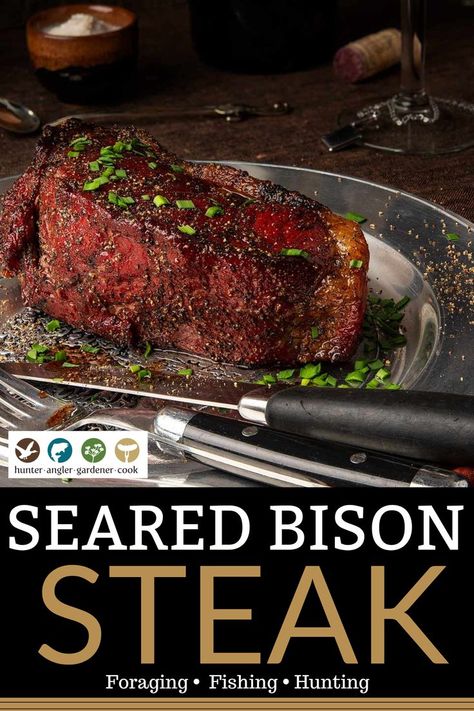 Bison Steak Recipes, Bison Meat Recipes, Bison Steak, Ground Bison Recipes, Bison Recipes, Bison Meat, Venison Steak, Wild Game Recipes, Steak Recipe