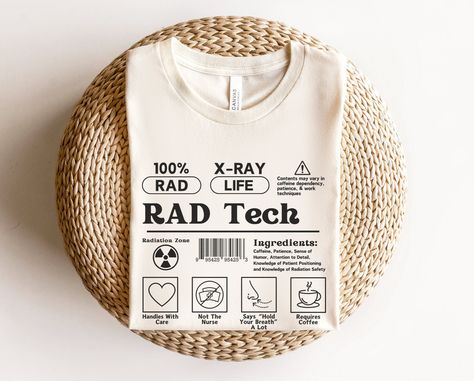 Rad Tech Week Gifts, Radiology Graduation, Radiology Nursing, Rad Tech Shirt, Xray Tech Gifts, Mri Tech, Rad Tech Week, Radiology Shirts, Label Shirt