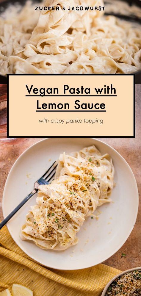 Vegan Pasta with Creamy Lemon Sauce - simple and quicke homemade Vegan Lemon Pasta, Pasta With Lemon Sauce, Vegan Autumn, Creamy Lemon Sauce, Lemon Pasta Recipes, Vegan Pasta Sauce, Breadcrumb Topping, Creamy Vegan Pasta, Vegan Italian