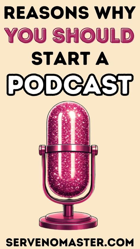 REASONS FOR STARTING A PODCAST, how to start a podcast