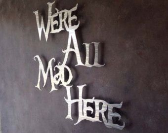 alice in wonderland wall art - bathroom Quotes Alice In Wonderland, Alice In Wonderland Bedroom, Cat Tea Party, We Are All Mad Here, Casa Disney, Alice In Wonderland Room, Wonderland Decor, Alice In Wonderland Cheshire Cat, Wonderland Cheshire Cat