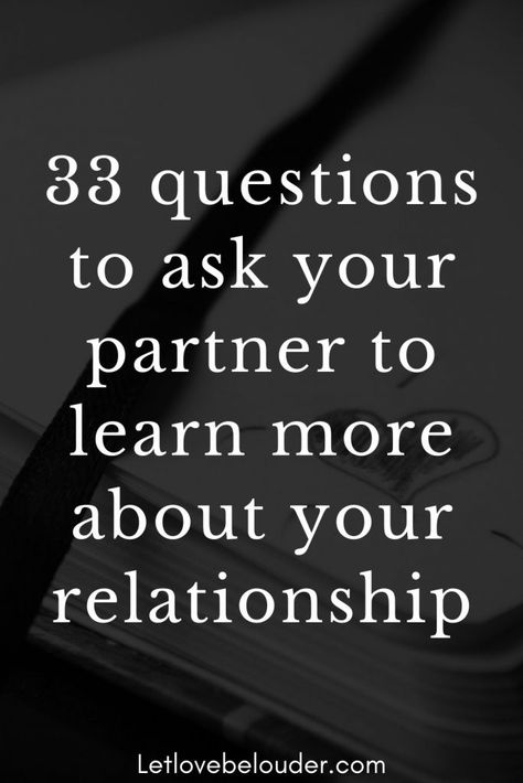 33 questions to ask your partner to learn more about your relationship - Let Love Be Louder Things To Talk About With Your Partner, Questions To Ask Partner Relationships, How To Love Your Partner Better, Topics To Talk About With Your Boyfriend Long Distance, Intimate Partner Questions, Questions To Know Your Partner Better, How To Purpose To Your Boyfriend, Questions For Lovers, Questions For Your Partner