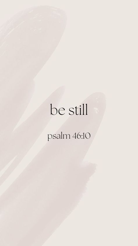 Be Still Quotes, Bible Verse Tattoos, Wallpaper Bible, Bible Verse Background, Positive Quotes For Women, I Am God, Bible Quotes Wallpaper, Be Still And Know, Psalm 46 10