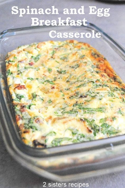 Spinach and Egg Breakfast Casserole by 2sistersrecipes.com Spinach And Eggs Breakfast, Spinach Casserole Recipes, Egg And Cheese Casserole, Egg Breakfast Casserole, Spinach Mozzarella, Baked Breakfast Casserole, Spinach Breakfast, Spinach Bake, Breakfast Egg Casserole