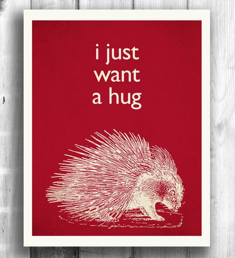 Porcupine art Typographic poster Quote art by HappyLetterShop Porcupine Art, Fun Products, Colourful Life, Red Sign, Typographic Poster, Print Wall Decor, Quote Art, Clever Crafts, The Elf