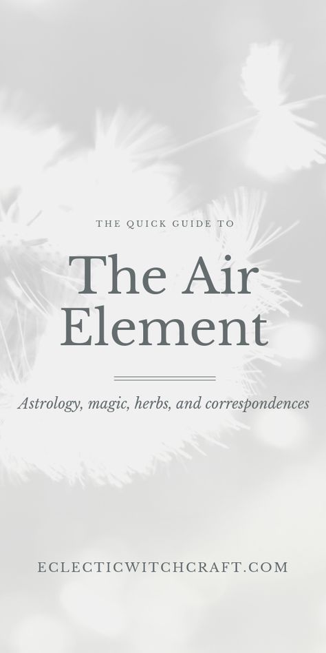 The quick guide to the air element in astrology, magic, herbs, and correspondences. Find air spells, plants related to the element of air, and astrology information. Air element aesthetic, air element dreams, air element art, air element personality, air element crystals. #magic #witch #witchcraft #astrology Air Spells, Element Magic, Magic For Beginners, Astrology Magic, Element Of Air, Air Magic, Gemini And Aquarius, Air Element, Elemental Magic