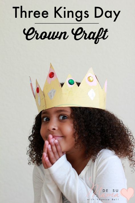 Three Kings Day Crown Craft for Kids: Bicultural Holiday Traditions for Día de los Reyes Magos via @desumama 3 Kings Day Crafts For Kids, 3 Kings Day Crafts, Epiphany Crafts, King Craft, Crown Template, We Three Kings, Crown Crafts, Kings Day, Kings Crown