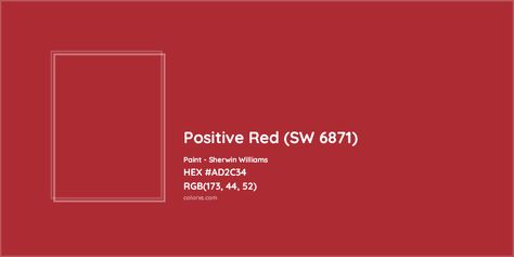 HEX #AD2C34 Positive Red (SW 6871) Paint Sherwin Williams - Color Code Munsell Color System, Pantone Tcx, Analogous Color Scheme, Paint Color Codes, Rgb Color Codes, Hexadecimal Color, Rgb Color Wheel, Monochromatic Color Palette, Opposite Colors