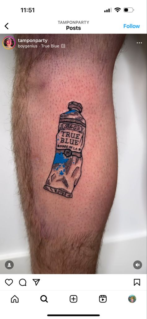 True Blue Tattoo, Paint Tube Tattoo, Tattoo Tube, Paint Tube, Blue Tattoo, Paint Tubes, Painting Tattoo, Makeup Tattoos, Tattoo Inspo