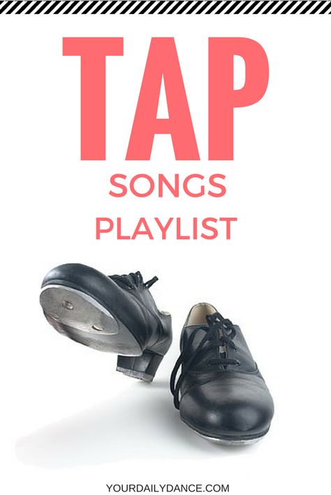 Tap songs for dancers... Tap Songs, Toddler Dance Classes, Dance Terms, Dancing Songs, Songs For Dance, Dance Education, Teach Dance, Tap Dancing, Dance Technique