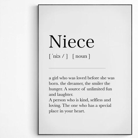 Neices Quotes, Funny Gift Quotes, Niece Quotes From Aunt, Niece Quotes, Definition Quotes, Wall Home Decor, Dictionary Art, Bullet Journal Themes, Journal Themes