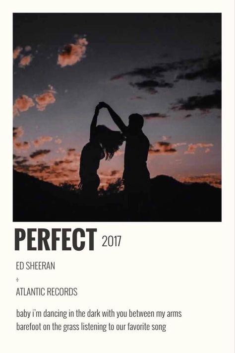 Perfect Poster Ed Sheeran, Perfect Song Spotify, Ed Sheeran Song Poster, Perfect Ed Sheeran Aesthetic, Perfect Song Wallpaper, Perfect Song Ed Sheeran, Music Polaroid Posters, Photo Wall Layout, Spotify Poster