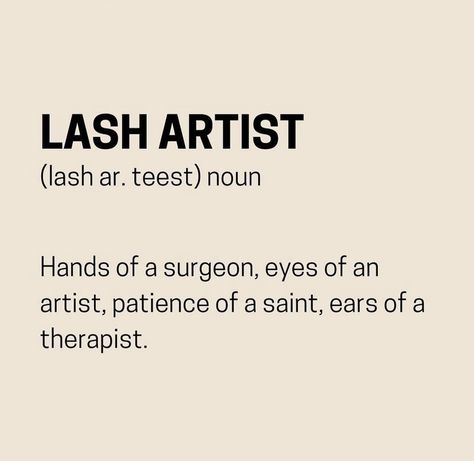 Client Feedback Quotes, Lash Business Quotes, Lash Artist Definition, Lash Inspo Quotes, Eyelash Extension Quotes Posts, Lash Facts Quotes, Lash Artist Instagram Bio, Lash Tech Affirmations, Lash Tips Quotes