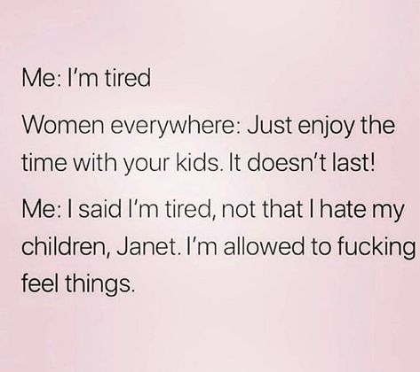 But for real though Tired Mom Humor, Mom Quotes Funny, Parenthood Quotes, Happy Mommy, Mom Life Quotes, Tired Mom, Mom Memes, Funny Mom Quotes, Teenager Quotes