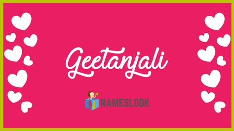 Geetanjali Meaning - Collection of Poems or Songs. Geetanjali name numerology is 3 and here you can learn how to pronounce Geetanjali, Geetanjali origin and similar names to Geetanjali name. R Girl Names, Meaning Of My Name, Name Astrology, Expression Number, Personal Qualities, Name Origins, Text Generator, Lucky Colour, How To Pronounce