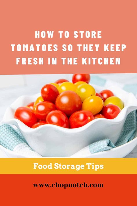 Tomatoes are a popular addition to so many recipes. Whether you're making tomato sauce, pasta with cherry tomatoes, a dipping sauce for appetizers, or another dish using this delicious ingredient, it's important to know how to store tomatoes to keep them fresh. But Do You Know How To Store Tomatoes So They Keep Fresh In The Kitchen? Discover here! #Tomatoes #TomatoesStorage #FoodStorage Cherry Tomato Storage, Tomato Storage Ideas, Best Way To Store Tomatoes, Storing Cherry Tomatoes, How To Store Cherry Tomatoes, How To Wash Grapes, Storing Tomatoes, How To Store Cherries, Tomato Storage