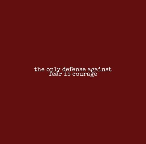 The only defense against fear is courage Gryffindor Quotes, Sabrina Carpenter Songs, Gryffindor Pride, Wood Wand, Regina Spektor, Hogwarts Gryffindor, Gryffindor House, Gryffindor Aesthetic, Twisted Fate