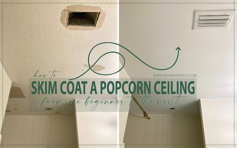 Skim Coating the Bathroom Ceiling - Bean In Love Fix Popcorn Ceiling Diy, How To Paint Popcorn Ceiling Diy, Skim Coat Ceiling, Easy Popcorn Ceiling Cover Up, Redoing Popcorn Ceiling, How To Skim Coat Over Popcorn Ceiling, Skim Coating, Five Gallon Bucket, Covering Popcorn Ceiling