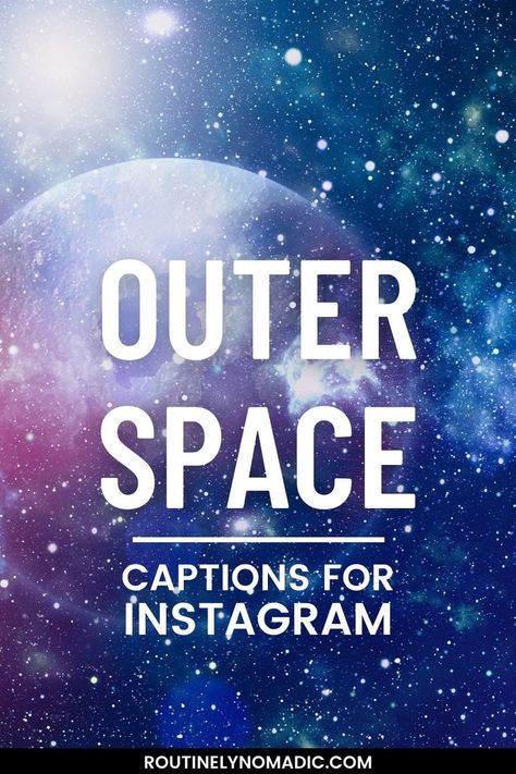 Stars and milky way with words outer space captions for Instagram Short Space Quotes, Space Captions, Outer Space Quotes, Instagram Spaces, One Word Caption, Space Quotes, Captions For Instagram, Funny Captions, Short Humor