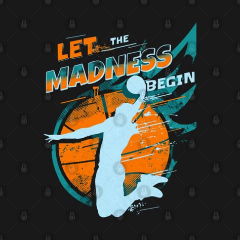 Check out this awesome 'Let+the+Madness+Begin+College+Basketball+Bracket+March' design on @TeePublic! March Madness Logo, Basketball Bracket, Ncaa Basketball, Love And Basketball, Social Media Engagement, March Madness, Workout Humor, College Basketball, Kids Magnets