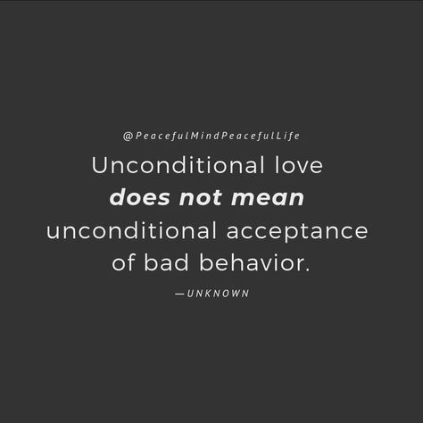 Unconditional love means I love you enough to set healthy boundaries and show you what behavior is acceptable. It means I give you a chance… Unconditional Love Meaning, Unconditional Love Quotes, Love Means, Notable Quotes, Bad Behavior, Love Is Not, Healthy Boundaries, Meaning Of Love, Badass Quotes