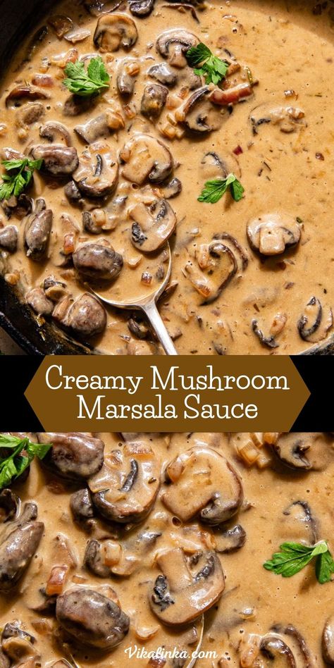 Creamy Mushroom Marsala Sauce that takes 25 minutes to prepare and goes well with everything! Serve it over chicken, steak, pork chops, baked potato or stir it in pasta! So versatile and delicious. Mushroom Marsala Pasta Bake, Portobello Mushroom Sauce, Mushroom Cream Sauce For Pork Chops, Red Wine Mushroom Pasta, Mushroom Marsala Sauce For Steak, Marsala Pasta Sauce, Creamy Marsala Chicken, Mushroom Ravioli Marsala Sauce, Sauce For Stuffed Mushrooms