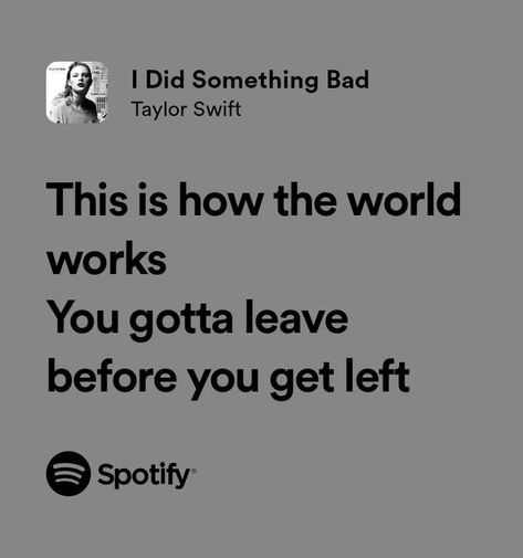 I Did Something Bad, Taylor Swift Lyric Quotes, Taylor Core, Taylor Swift Song Lyrics, Taylor Swift Reputation, Taylor Lyrics, Song Lyric Quotes, Favorite Lyrics, Lyrics Aesthetic