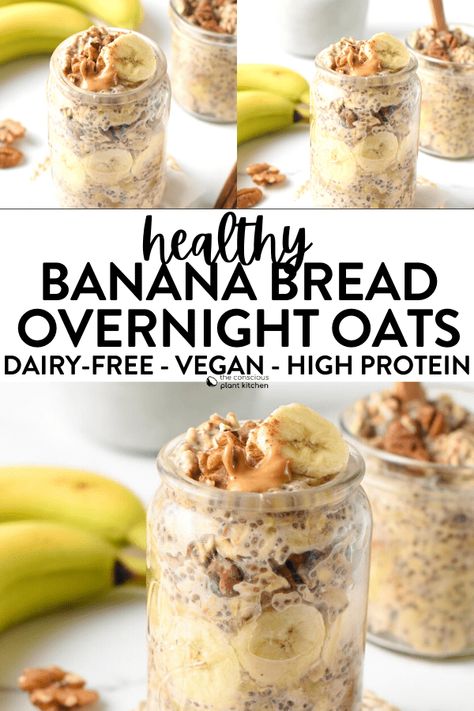 Easy Healthy Banana Bread, Banana Bread Overnight Oats, Dairy Free Overnight Oats, Conscious Plant Kitchen, Overnight Oats Recipe Easy, Best Overnight Oats Recipe, Yogurt Parfaits, Protein Overnight Oats, Vegan Overnight Oats