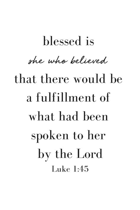 Blessed Is She Who Believed, Blessed Is She, Luke 1, Believe Quotes, Hope Quotes, Biblical Quotes, Inner Strength, Faith Hope, Faith Quotes