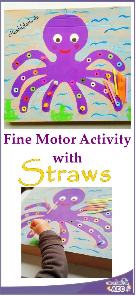 Fine motor and imaginary world The ability of small muscle groups to move. It is mostly the movements of hands and fingers. For example; to hold pen, to write, to make pictures, to use scissors, to wear shoes, to dress. #straw #finemotor #toddlers #octopuscraft Beach Fine Motor Activities, Octopus Activities For Toddlers, Sea Animal Activity, Jellyfish Activities, Sea Animals Preschool, Toddler Fine Motor Activities, Octopus Crafts, Fine Motor Activity, Fine Motor Activities For Kids