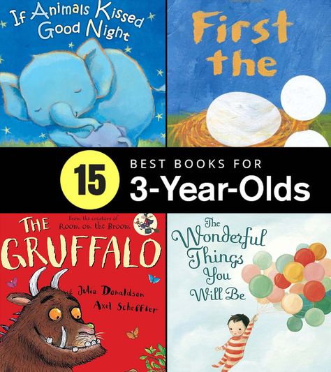 15 Best Books for 3-Year-Olds Books For 2 Year Baby, Books For 1 Year Baby, Books For One Year Olds, Childcare Resources, Best Story Books, Snail And The Whale, Toddler Book, Books For Toddlers, Best Things To Buy