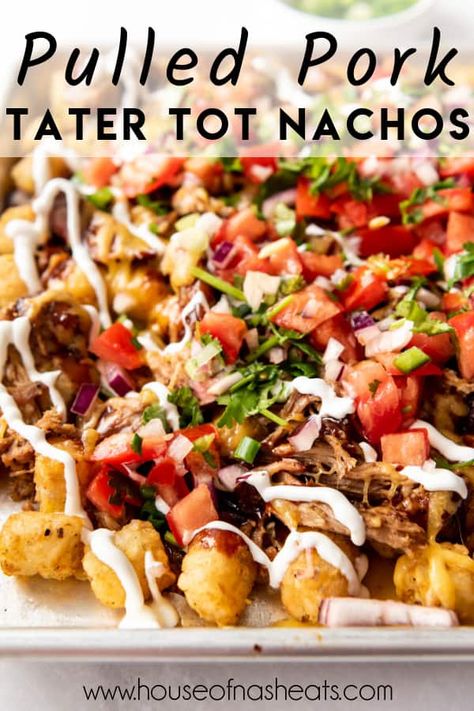 Seasoned Tater Tots, Pork Totchos, Totchos Tater Tots, Pork Bbq Sauce, Pulled Pork Bbq Sauce, Appetizers Football, Loaded Tater Tot, Totchos Recipe, Tot Nachos