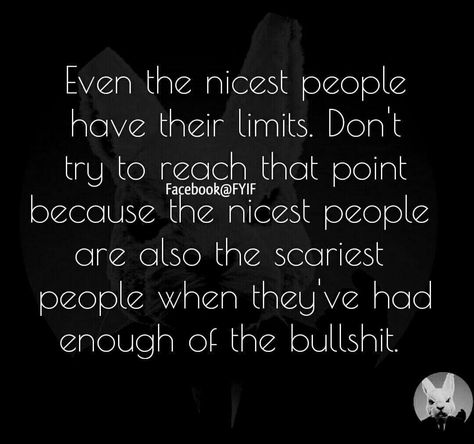 Iv reached my limit I Reached My Limit Quotes, Reached My Limit Quotes, Reach My Limit Quotes, Limit Quotes, Aquarius Life, Humorous Quotes, Tired Of People, Sassy Pants, People Walking