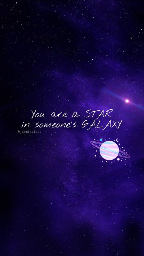 You are a STAR in someone's GALAXY.💜✨ #Stars #wallpaperquotes #spacewallpaper #purple #spacequotes #galaxy Galaxy Quotes Wallpaper, Galaxy Quotes Inspirational Short, Galaxy Quotes Love, Galaxy Quotes Inspirational, Astronaut Room, Galaxy Wallpaper Quotes, Wallpaper Phone Aesthetic, Galaxy And Planets, Galaxy Quotes