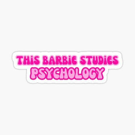 "This Barbie Studies Psychology" Sticker for Sale by OscarAndOphelia This Barbie Studies Psychology, Psychology Stickers Aesthetic, Psychology Laptop Wallpaper, Psychology Aethstetic Student, Psychology Stickers Printable, Child Psychology Aesthetic, Psychology Wallpaper Art, Psychology Aesthetic Wallpaper, Psychology Wallpaper Desktop