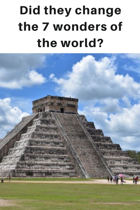 Did they change the 7 Wonders Of The World? 8 Wonders Of The World, 7 Wonders Of The World, Pyramid Of Giza, The Great Pyramid, Great Pyramid, 7 Wonders, Great Pyramid Of Giza, Minecraft Inspo, Vacation Days