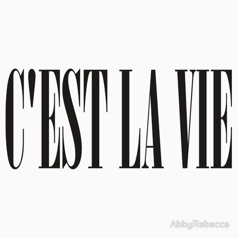 C'EST LA VIE Proverb Meaning, Creative Tattoos, Meaningful Quotes, Proverbs, Line Art, Vision Board, Meant To Be, Tech Company Logos, For Sale