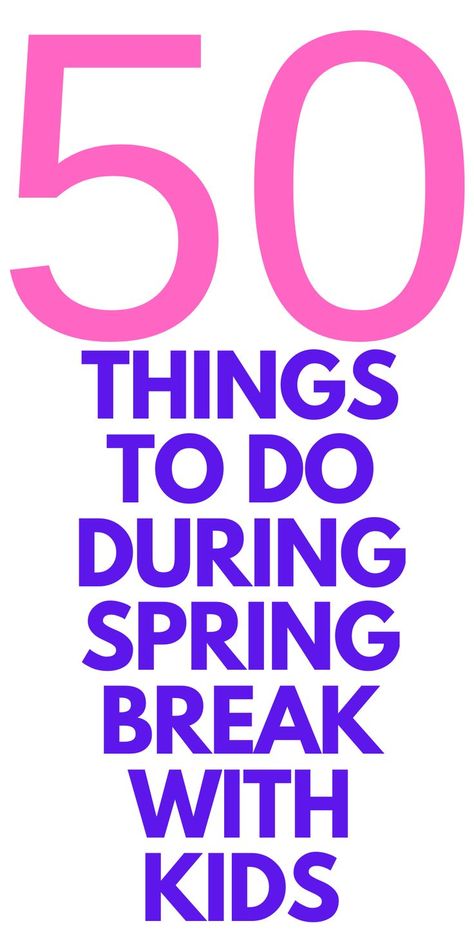 50 THINGS TO DO DURING SPRING BREAK WITH KIDS - Here are 50 things for you to do with kids during spring break if you're staying at home. Spring Break With Kids, Outdoor Mini Golf, Bubble Play, Spring Break Kids, Play Computer Games, Make Your Own Pizza, Desserts Cupcakes, Entrepreneur Advice, Quotes Entrepreneur