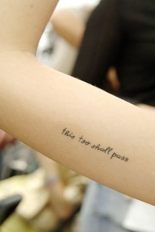 This too shall pass #quotes #tattoo This Too Shall Pass Quote, Passing Quotes, Short Quote Tattoos, Small Quote Tattoos, Short Quote, Quote Tattoo, Small Quotes, Tattoo Collection, Tattoo Girls