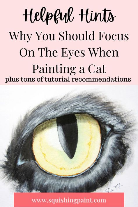 A Painting of a yellow cat's eye (artist: Sara Dorey) surrounded by black fur with a text overlay that reads "Helpful Hints: Why You Should Focus On The Eyes When Painting A Cat - Plus tons of tutorial recommendations" Acrylic Cat Painting, Painting Beginners, Cat Portrait Painting, Painting Fur, Paint Your Pet, Art Notes, Painting Board, The Art Sherpa, Cat Tutorial