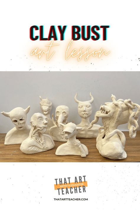 Clay Bust Art Lesson - THAT ART TEACHER Handbuilding Techniques, Clay Bust, Bust Art, High School Ceramics, Clay Lesson, Sculpture Art Projects, High School Art Lessons, Sculpture Lessons, Ceramic Sculpture Figurative