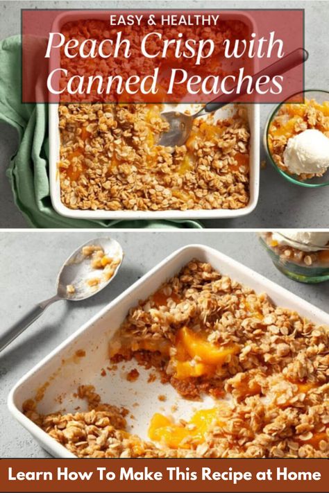 Peach Crisp with Canned Peaches - All Recipe Secret Peach Crisp With Canned Peaches, Healthy Peach Crisp, Peach Desserts Easy, Pasta Fagioli Soup Recipe, Easy Peach Crisp, Peach Crisp Recipe, Cool Whip Desserts, Comfort Desserts, Peach Crisp