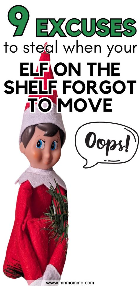 elf on the shelf sitting in a christmas tree saying "oops!", with text that states 9 great excuses for when your elf on the shelf forgot to move Disappointed Elf On The Shelf Letter, Elf On The Shelf Missed A Night, When You Forget To Move The Elf, Elf Forgot To Move Note, Elf On The Shelf Got Touched, Elf On The Shelf When Kids Misbehave, Elf On The Shelf Get Well Soon, Elf On The Shelf Lost Magic, Forgot To Move The Elf