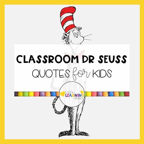 Dr Seuss Printables Free Quotes, Dr Seuss Quotes For Teachers, Dr Suess Quotes Inspirational, Preschool Motivational Quotes, Quotes For Preschool Classroom, Quotes For Preschool Kids, Dr Suess Quotes For Kids, 1st Grade Quotes, Starting Kindergarten Quotes