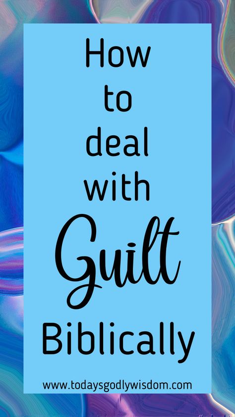 How to deal with guilt Overcome Guilt, Guilt And Shame, Mental Health Therapy, Overcoming Fear, Bible Lessons, Be Free, Part 4, Negative Thoughts, What You Can Do