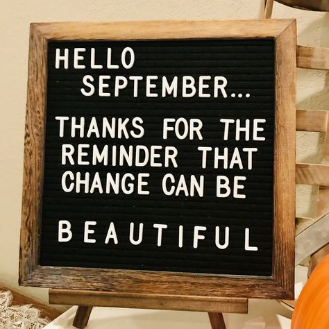 September Sayings For Letter Boards, September Letter Board Ideas, Fall Letterboard Quotes September, Funny September Quotes, September Letterboard, Fall Felt Board Quotes, September Quotes Funny, September Letterboard Quotes, Welcome September Quotes