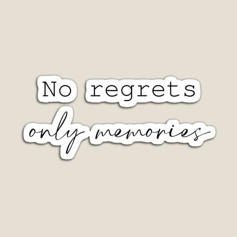 Magnet No Regrets Only Memories Tattoo, No Regrets Only Memories, Memories Tattoo, Memorial Tattoos, No Regrets, Daniel Ricciardo, Colorful Prints, For Sale