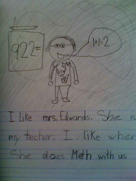 She teaches alongside Walter White. | 18 Children's Notes Made Hilariously Inappropriate By Spelling Errors Funny Kid Answers, Kids Test Answers, Spelling For Kids, Funny Test Answers, Funny Test, Kids Homework, She Wolf, Childrens Drawings, My Teacher